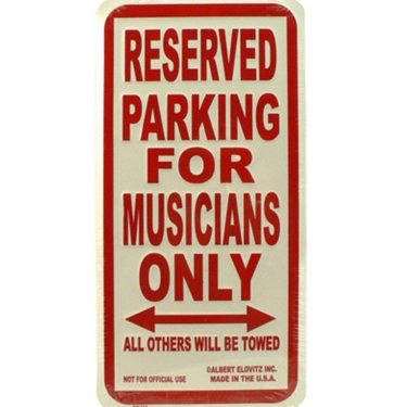 Sign - Reserved Parking Musicians Only