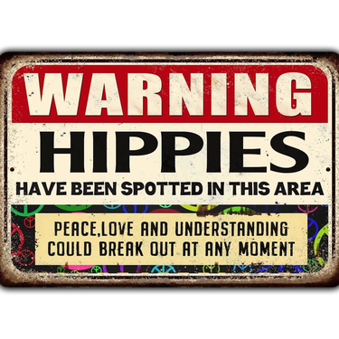 Sign - Warning Hippies